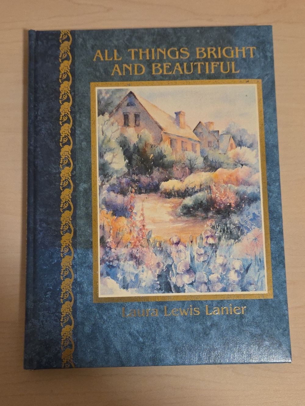 All Things Bright and Beautiful by Laura Lewis Lanier